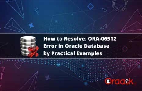 How to Resolve ORA-06512: at line