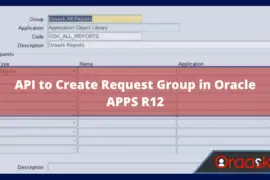 API to Create Request Group in Oracle APPS R12