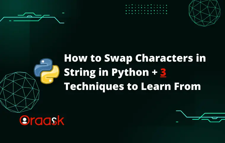 How to Swap Characters in String in Python – 3 Techniques