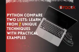 Python Compare two Lists: 7 Unique Techniques with Ex