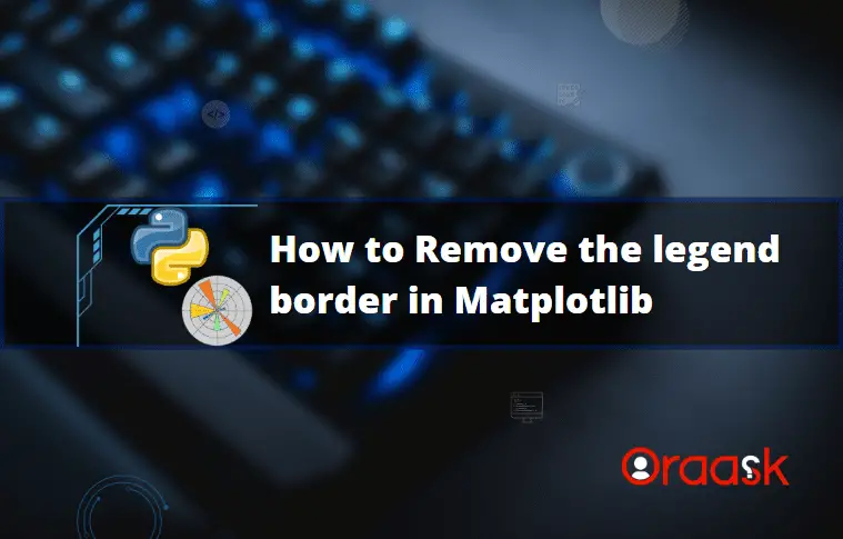 How to Remove the legend border in Matplotlib