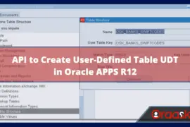 API to Create User-Defined Table UDT in Oracle APPS R12