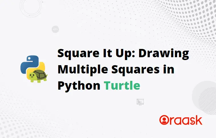 How to Draw Multiple Squares in Python Turtle