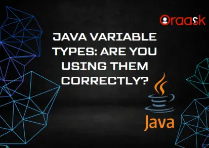 Java Variable Types: Are You Using Them Correctly?