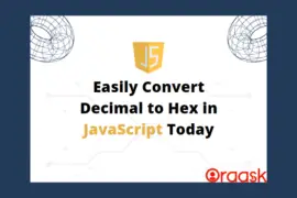 Easily Convert Decimal to Hex in JavaScript Today
