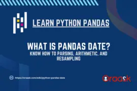 Python Pandas Date: Parsing, Arithmetic, and Resampling