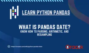 Python Pandas Date: Parsing, Arithmetic, and Resampling