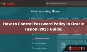 How to Control Password Policy in Oracle Fusion (2025 Guide)